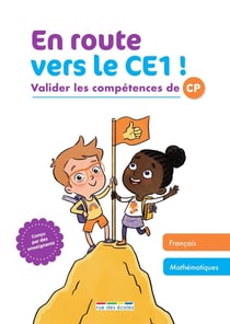 En route vers le CE1 ! valider les compétences de CP