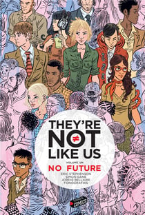 They're not like us Tome 1 : no future