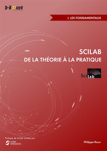 Scilab - de la théorie à la pratique - les fondamentaux