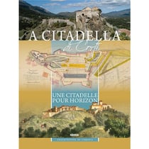 A citadella di Corti : Une citadelle pour horizon