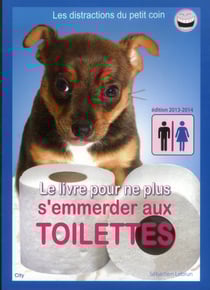 Livre pour ne plus s'emmerder aux toilettes
