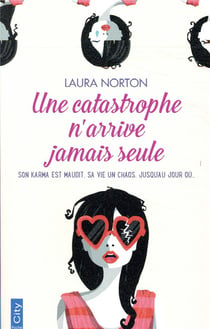 Une catastrophe n'arrive jamais seule