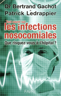 Tout savoir sur les infections nosocomiales - que risquez-vous à l'hôpital ?