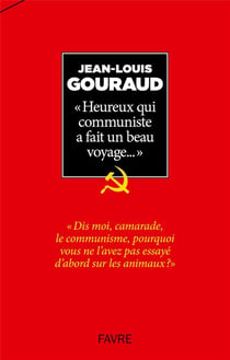 "heureux qui communiste a fait un beau voyage..."