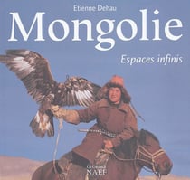 Mongolie - espaces infinis