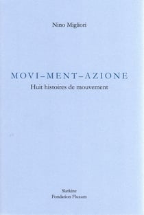 Movi-ment-azione  :  huit histoires de mouvement