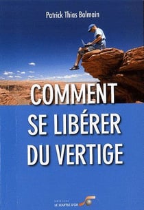 Comment se libérer du vertige ?