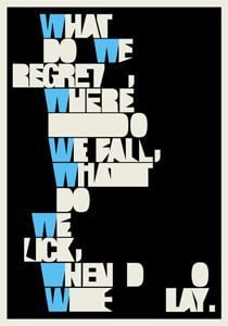 What do we regret, where do we fall, what do we lick, when do we lay