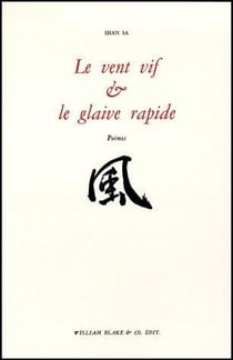 Le vent vif et le glaive rapide
