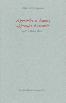 Apprendre à donner, apprendre à recevoir - lettre à Jacques Chevrier