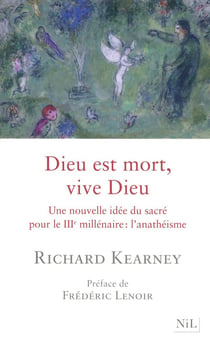 Dieu est mort, vive Dieu - une nouvelle idée du sacré pour le IIIe millénaire : l'anathéisme