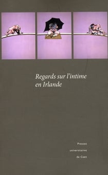 Regards sur l'intime en Irlande