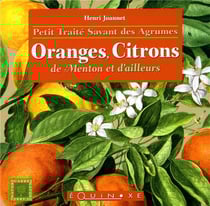 Petit traité savant des agrumes : oranges, citrons de Menton et d'ailleurs
