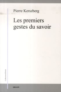 Les premiers gestes du savoir