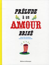 Prelude a un amour brise