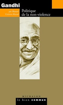 Gandhi - politique de la non-violence