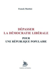 Dépasser la démocratie libérale