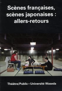 Théâtre Public n.198 : scènes françaises, scènes japonaises : allers-retours