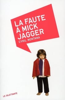 La faute à Mick Jagger