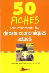 50 fiches pour comprendre les debats economiques actuels