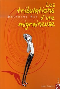Les tribulations d'une migraineuse