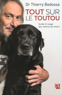 Tout sur le toutou - guide a l'usage des maîtres de chiens