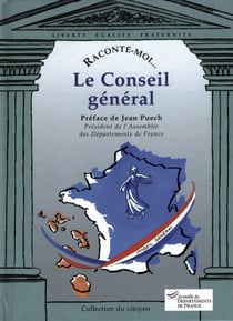 RACONTE-MOI... : le conseil général