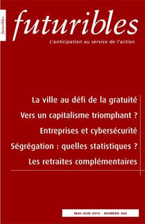 Futuribles 406, mai-juin 2015. La ville au défi de la gratuité : Vers un capitalisme triomphant ?