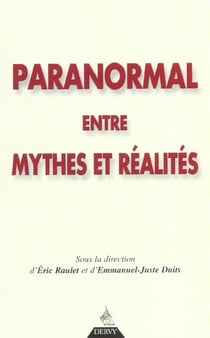 Paranormal, entre mythes et realites