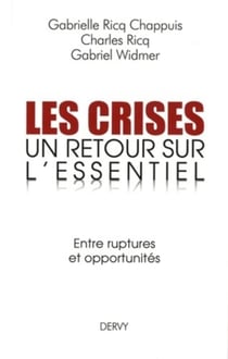 Les crises : un retour sur l'essentiel - entre ruptures et opportunités