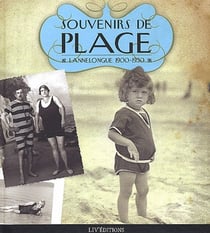 Souvenirs de plage - lannelongue 1900-1930