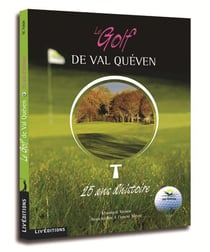 Le golf de val quéven - 25 ans d'histoire