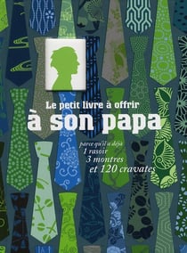 Petit Livre A Offrir A Son Papa