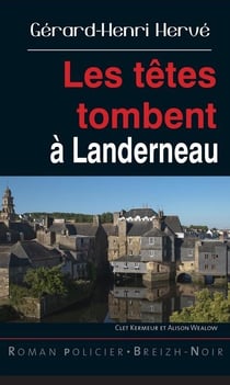 Les têtes tombent à Landerneau