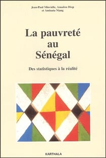 La pauvreté au Sénégal - des statistiques à la réalité