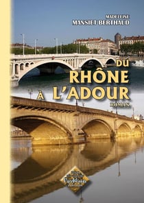 Du Rhône à l'Adour