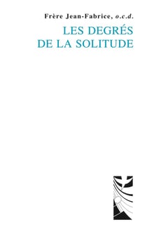 Les degrés de la solitude