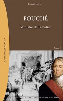 Fouche t.2 - ministre de la police