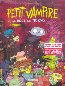 Petit Vampire Tome 7 : Petit Vampire et le rêve de Tokyo