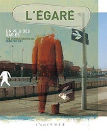 L' Égaré : Un peu des gares