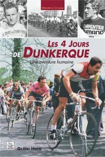 Les 4 jours de dunkerque - une aventure humaine