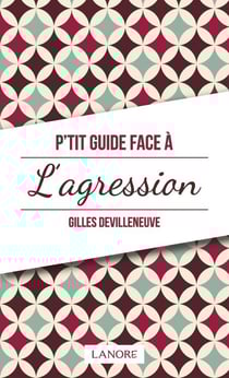 P'tit guide face à l'agression
