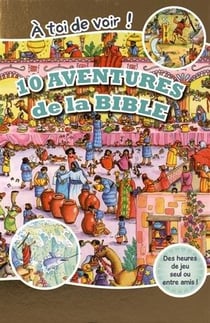 10 aventures de la Bible