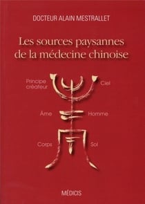 Les sources paysannes de la médecine chinoise