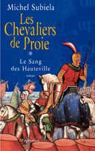 Le sang des hauteville Tome 1 les chevaliers de proie