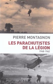 Les parachutistes de la légion 1948-1962