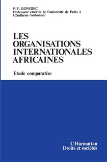 Les organisations internationales africaines - étude comparative