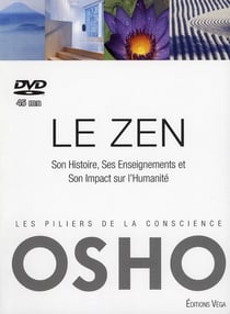 Le zen - son histoire, ses enseignements et son impact sur l'humanité