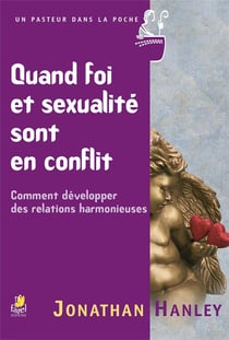 Quand foi et sexualité sont en conflit - comment développer des relations harmonieuses