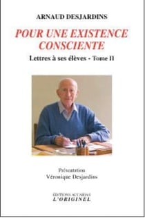 Pour une existence consciente : lettres à ses élèves Tome 2